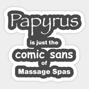 Papyrus Burn Sticker